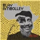 Blay Ambolley - Ketan